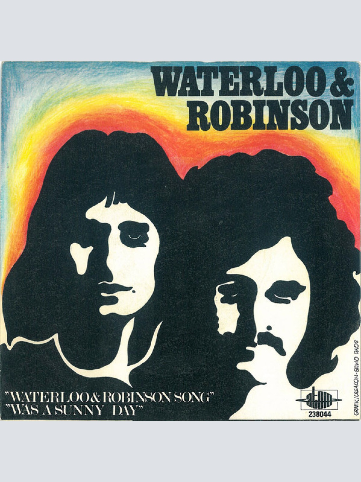 Vinyl / Waterloo & Robinson - Waterloo & Robinson Song / Was A Sunny Day