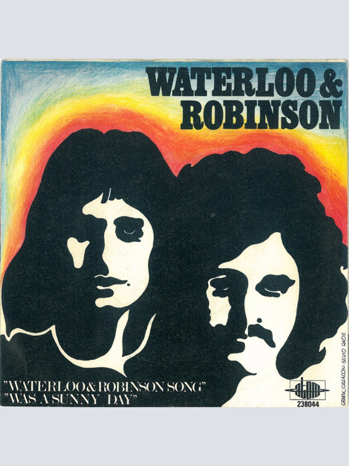 Vinyl / Waterloo & Robinson - Waterloo & Robinson Song / Was A Sunny Day