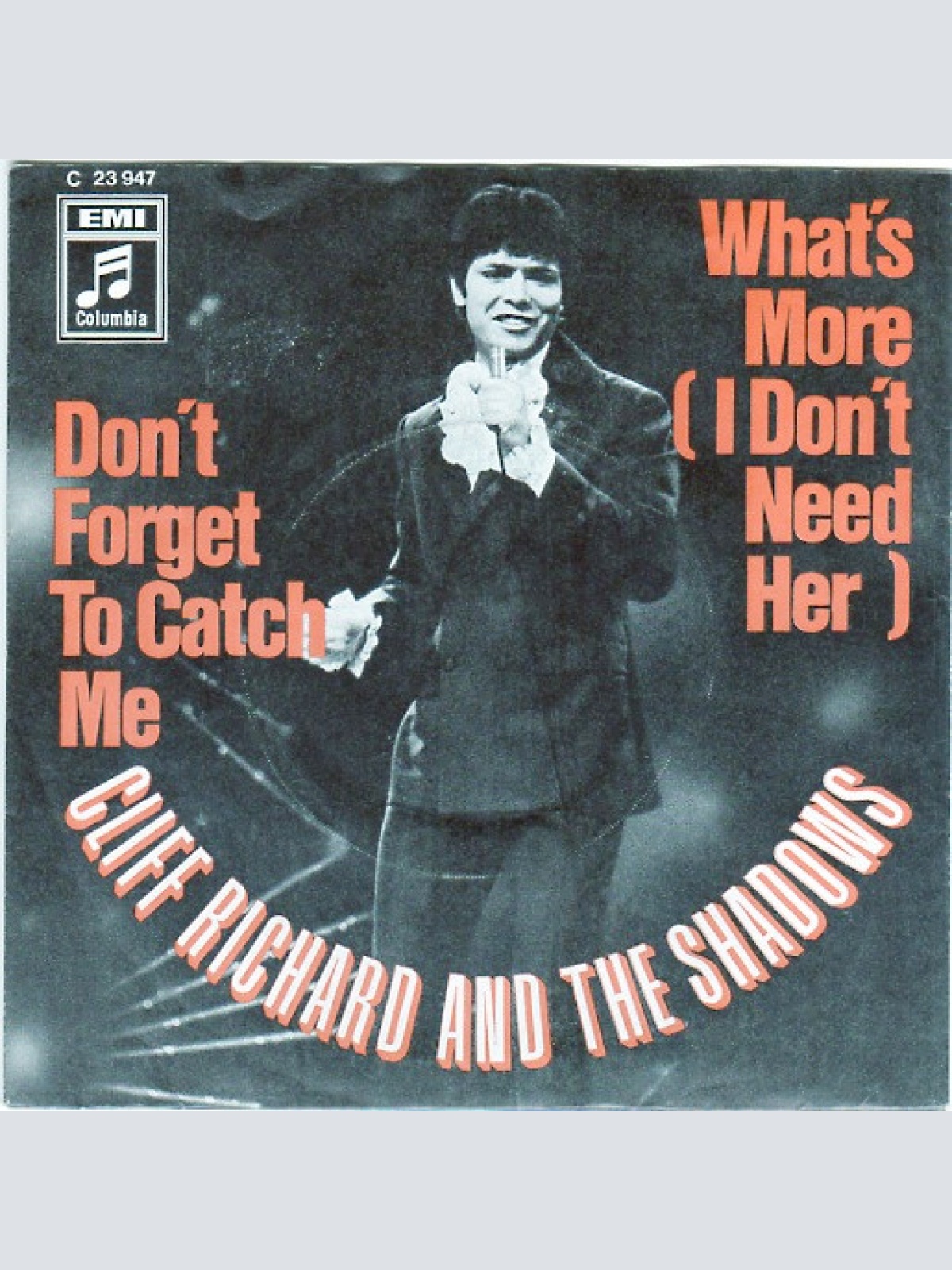 Vinyl / Cliff Richard And The Shadows* - Don't Forget To Catch Me / What's More (I Don't Need Her)
