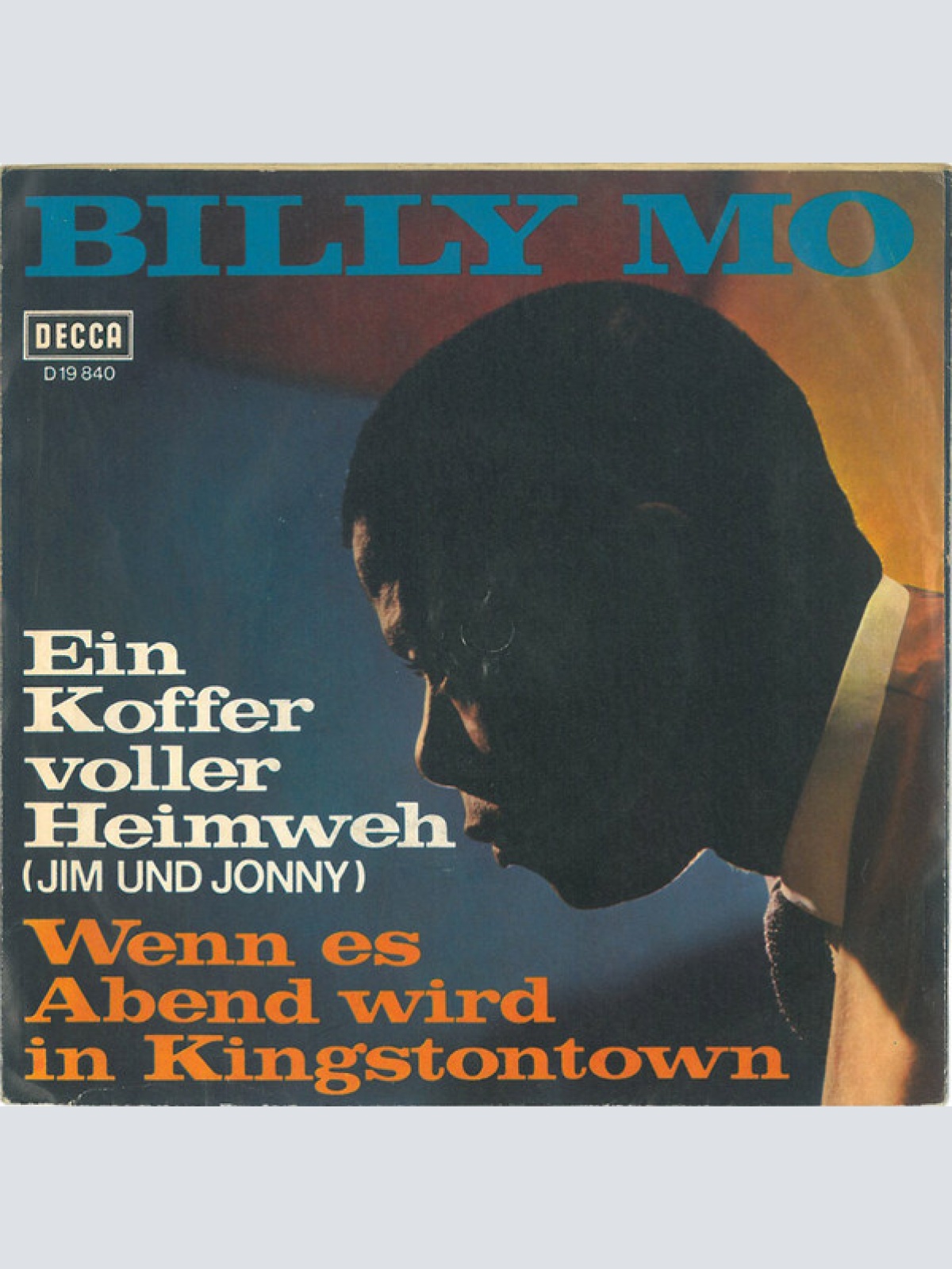 Vinyl / Billy Mo - Ein Koffer Voller Heimweh  (Jim Und Jonny) / Wenn Es Abend Wird In Kingstontown
