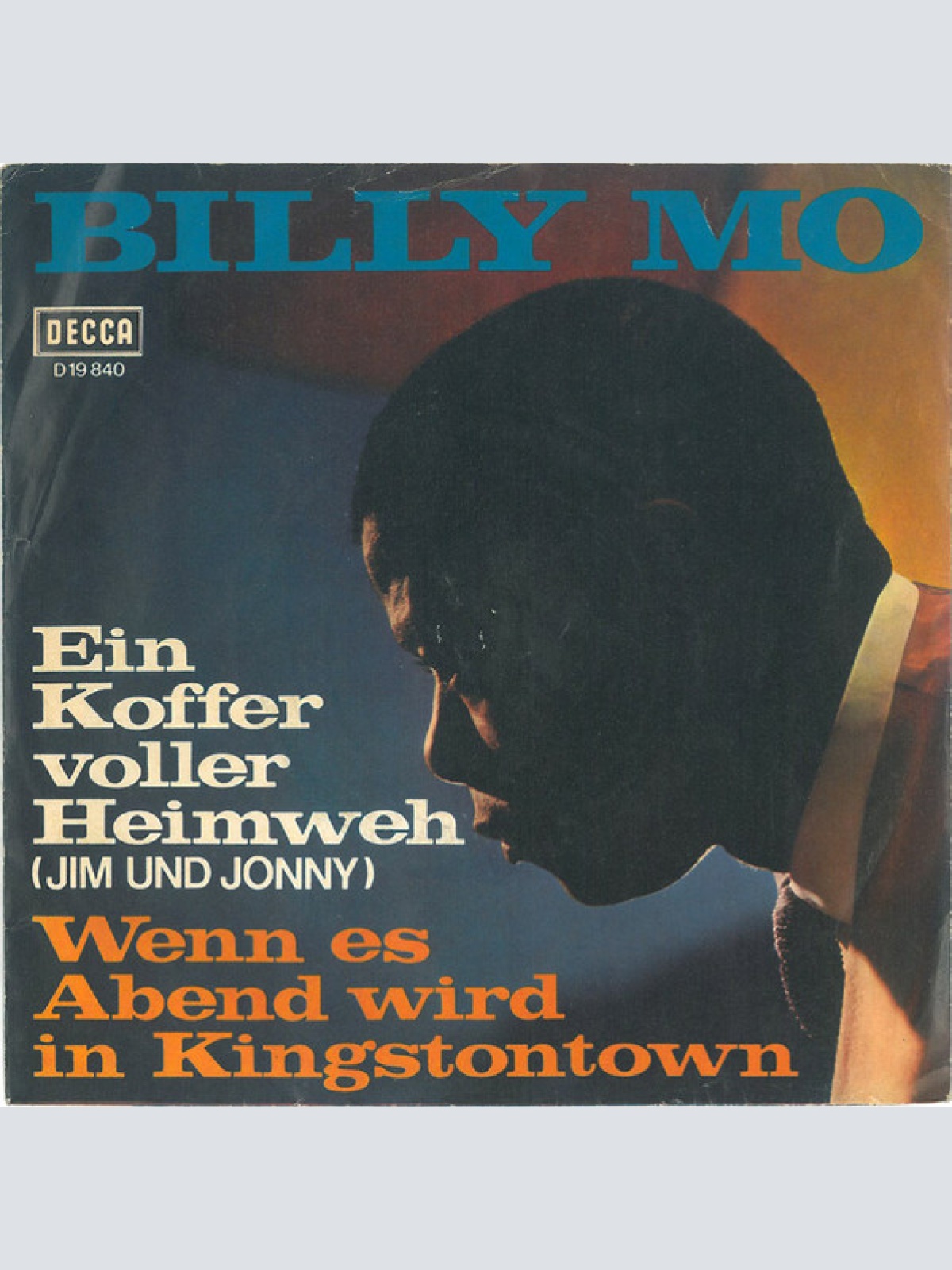 Vinyl / Billy Mo - Ein Koffer Voller Heimweh  (Jim Und Jonny) / Wenn Es Abend Wird In Kingstontown