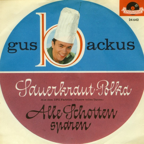 Vinyl / Gus Backus - Sauerkraut-Polka / Alle Schotten Sparen
