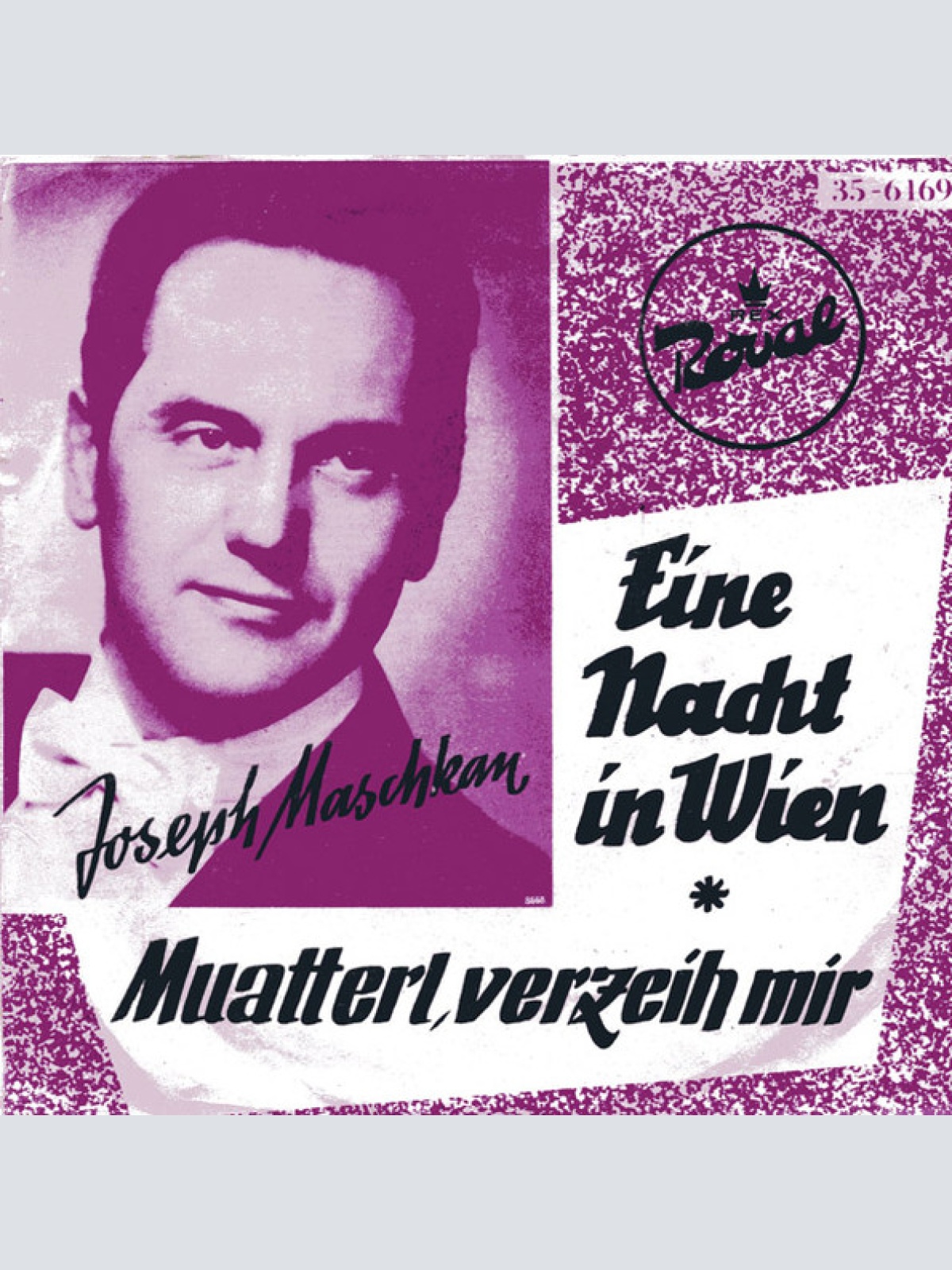 Vinyl / Joseph Maschkan - Eine Nacht In Wien / Muatterl, Verzeih Mir
