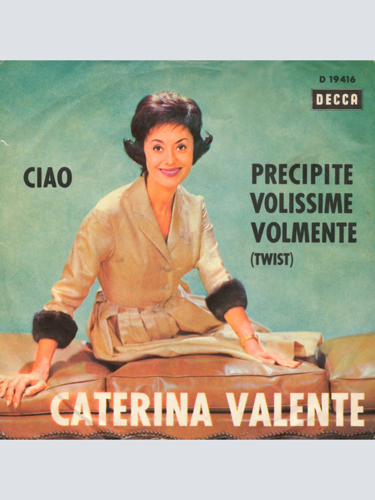 Vinyl / Caterina Valente - Ciao / Precipite Volissime Volmente