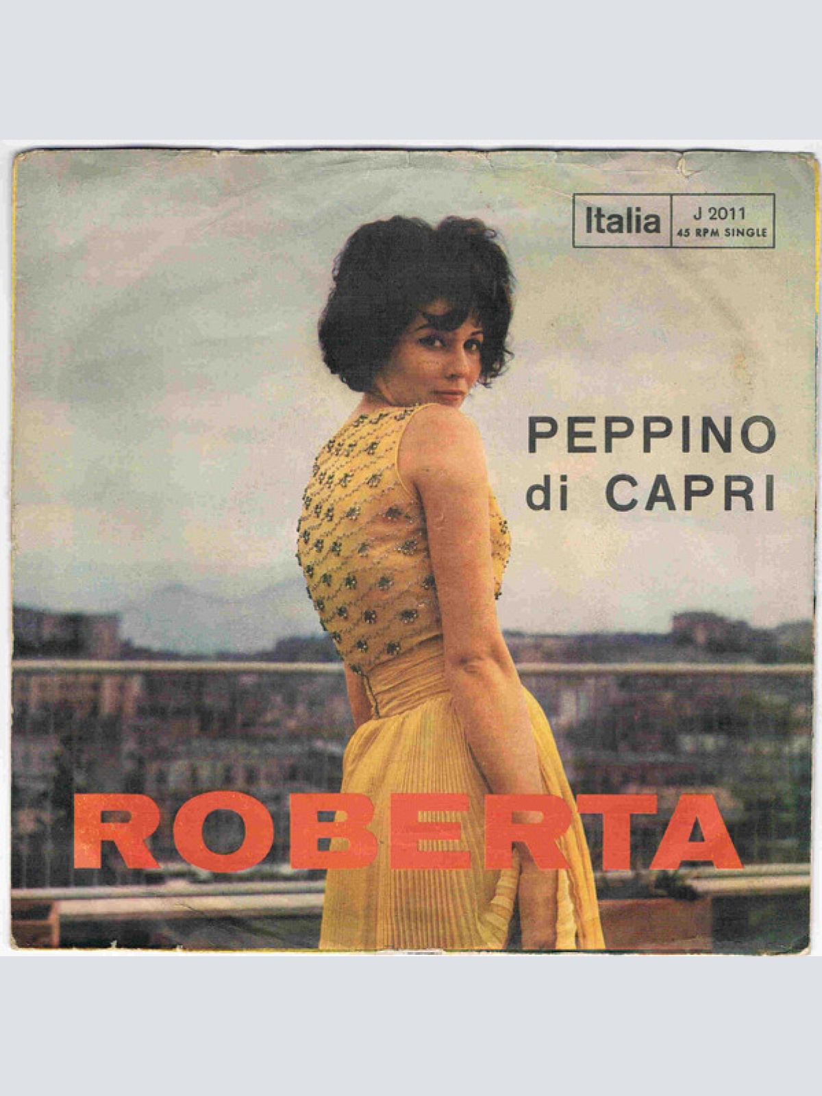 Vinyl / Peppino Di Capri - Roberta / Addio Mondo Crudele