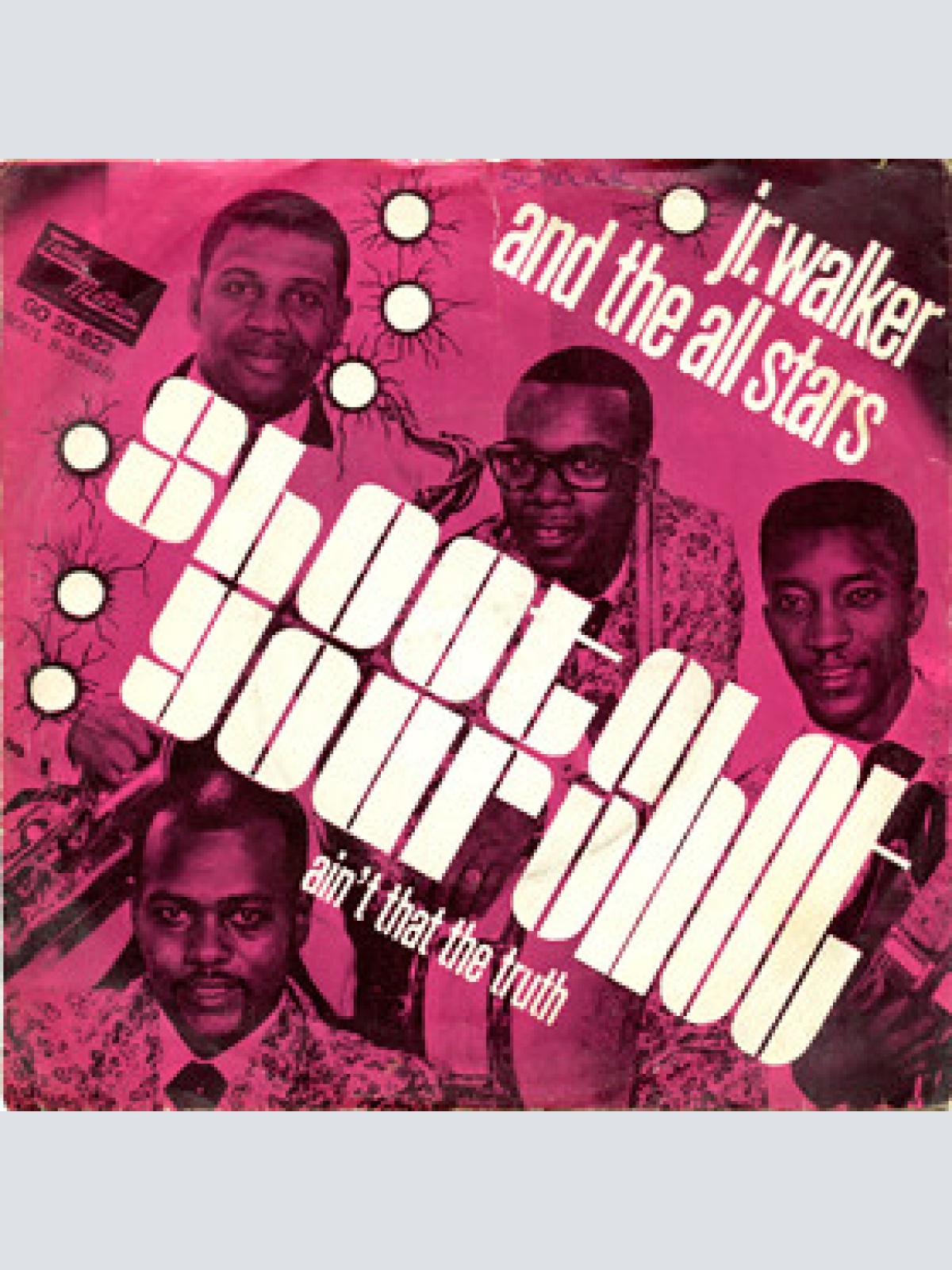 Vinyl / Jr. Walker & The All Stars* - Shoot Your Shot / Ain't That The Truth