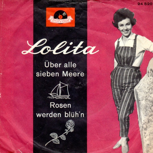 Vinyl / Lolita (3) - Über Alle Sieben Meere / Rosen Werden Blüh'n