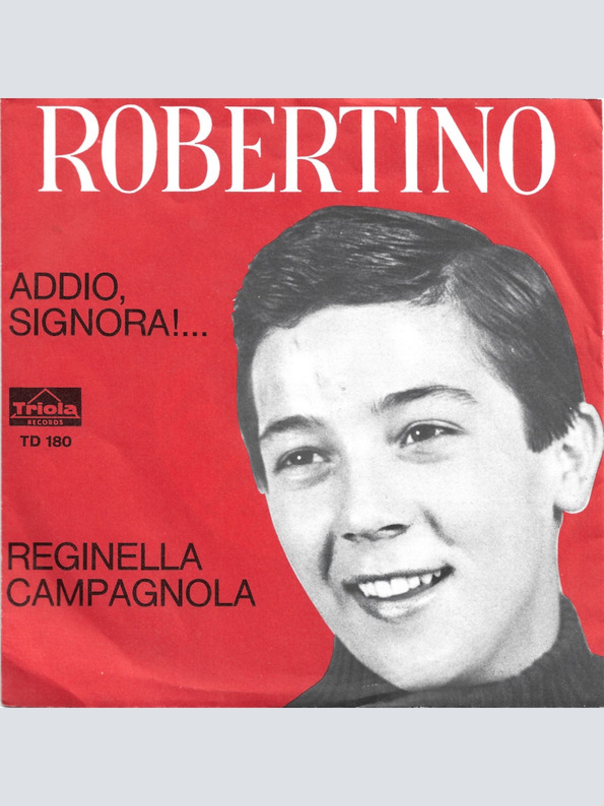 Vinyl / Robertino* - Addio, Signora!...