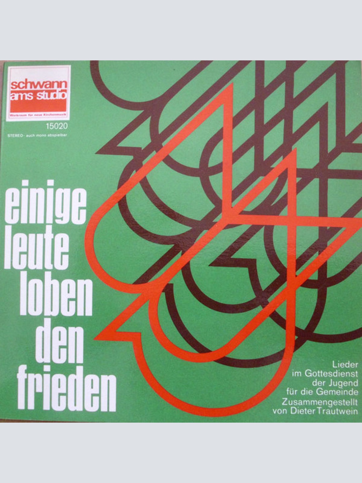 Vinyl / Dieter Trautwein, Gerhard Kloft - Einig Leute Loben Den Frieden  - Lieder Im Gottesdienst Der Jugend Für Die Gemeinde