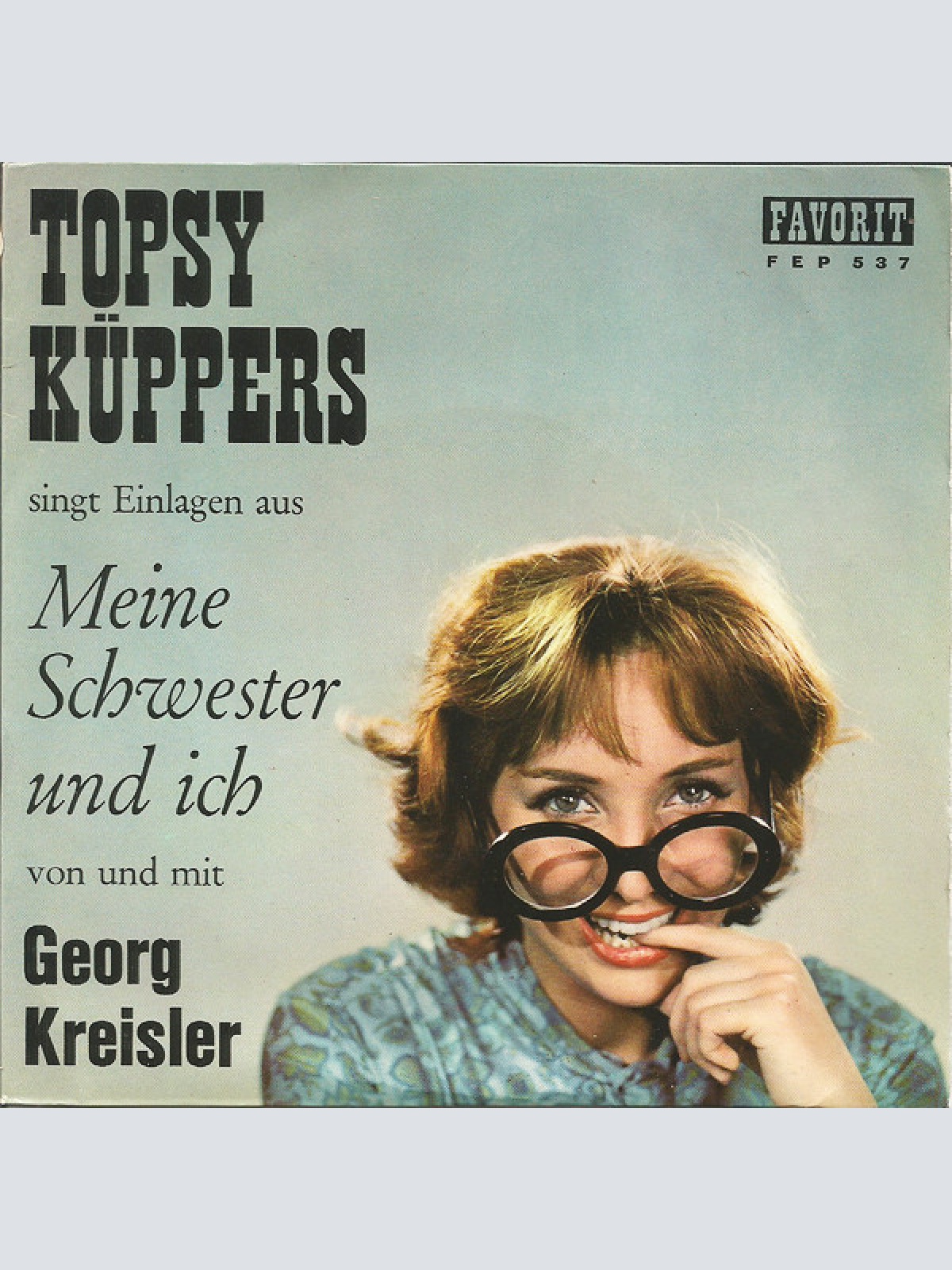 Vinyl / Topsy Küppers Und Georg Kreisler - Einlagen Aus "Meine Schwester Und Ich"