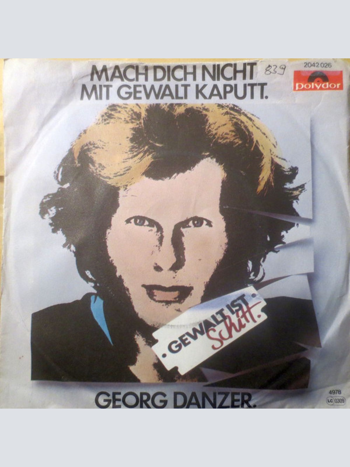 Vinyl / Georg Danzer - Mach Dich Nicht Mit Gewalt Kaputt