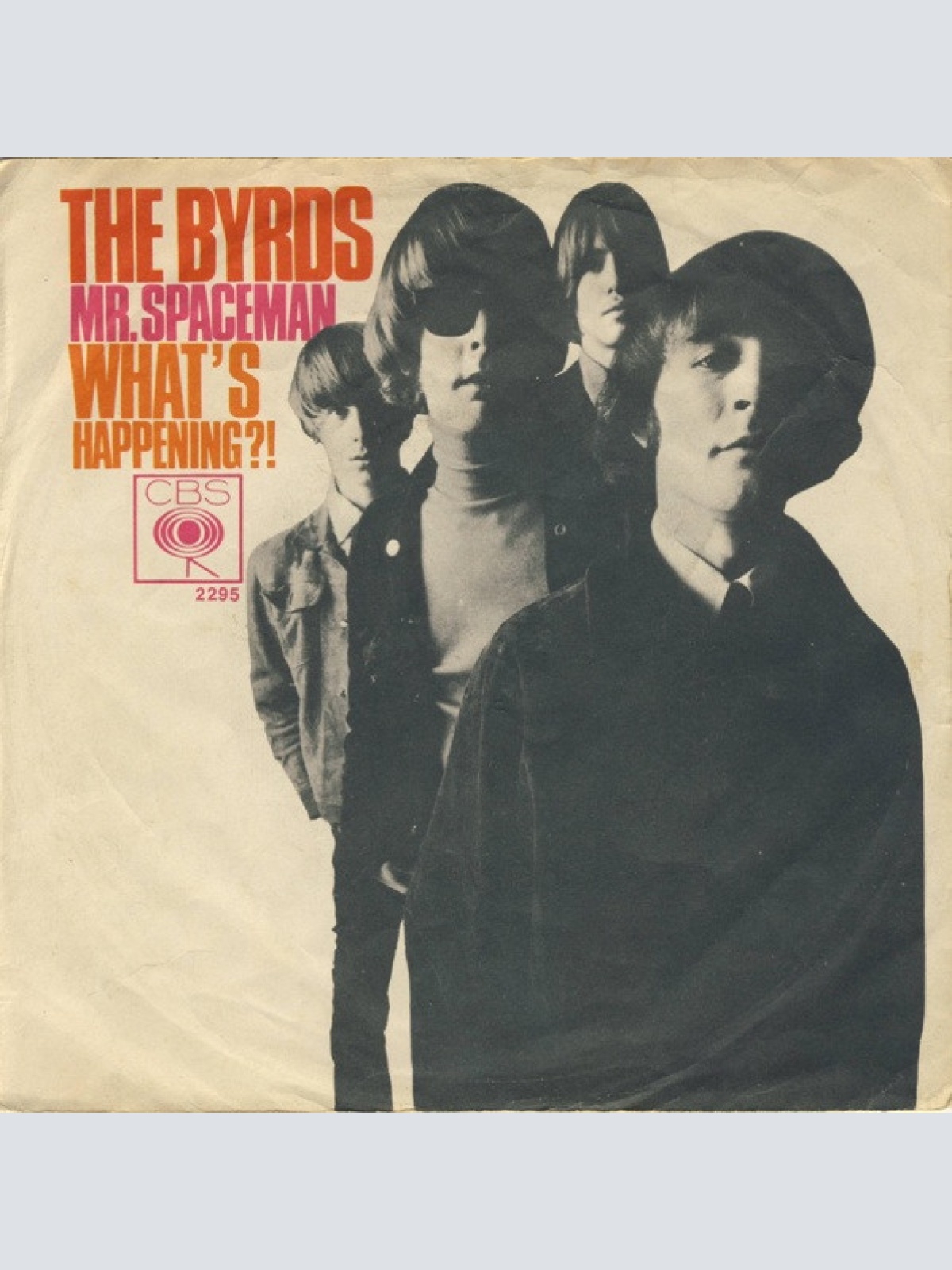 Vinyl / The Byrds - Mr. Spaceman / What's Happening?!
