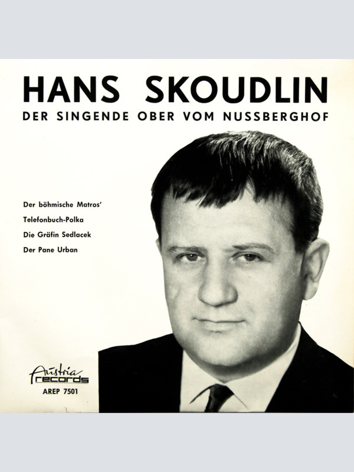 Vinyl / Hans Skoudlin, Der Singende Ober Vom Nussberghof* - Der Böhmische Matros' / Telefonbuch-Polka / Die Gräfin Sedlacek / Der Pane Urban