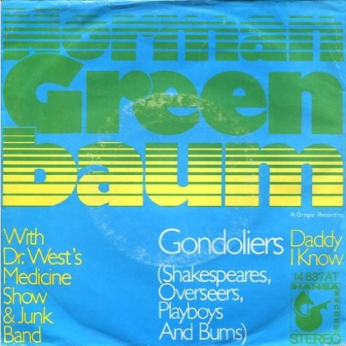 Vinyl / Norman Greenbaum With Dr. West's Medicine Show And Junk Band - Gondoliers ( Shakespeares, Overseers, Playboys And Bums)