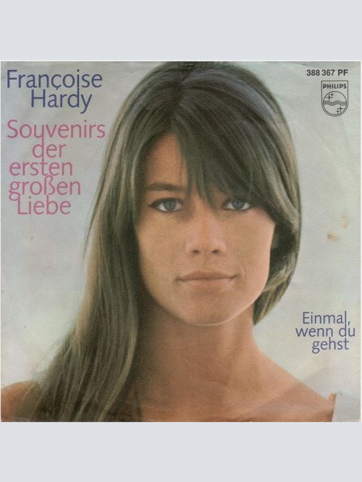 Vinyl / Françoise Hardy -  Souvenirs Der Ersten Großen Liebe / Einmal, Wenn Du Gehst