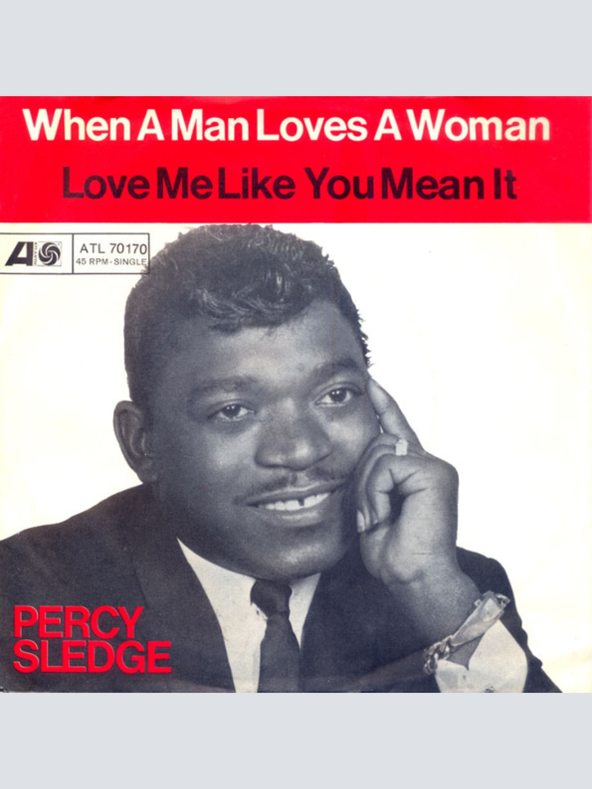 Vinyl / Percy Sledge - When A Man Loves A Woman / Love Me Like You Mean It