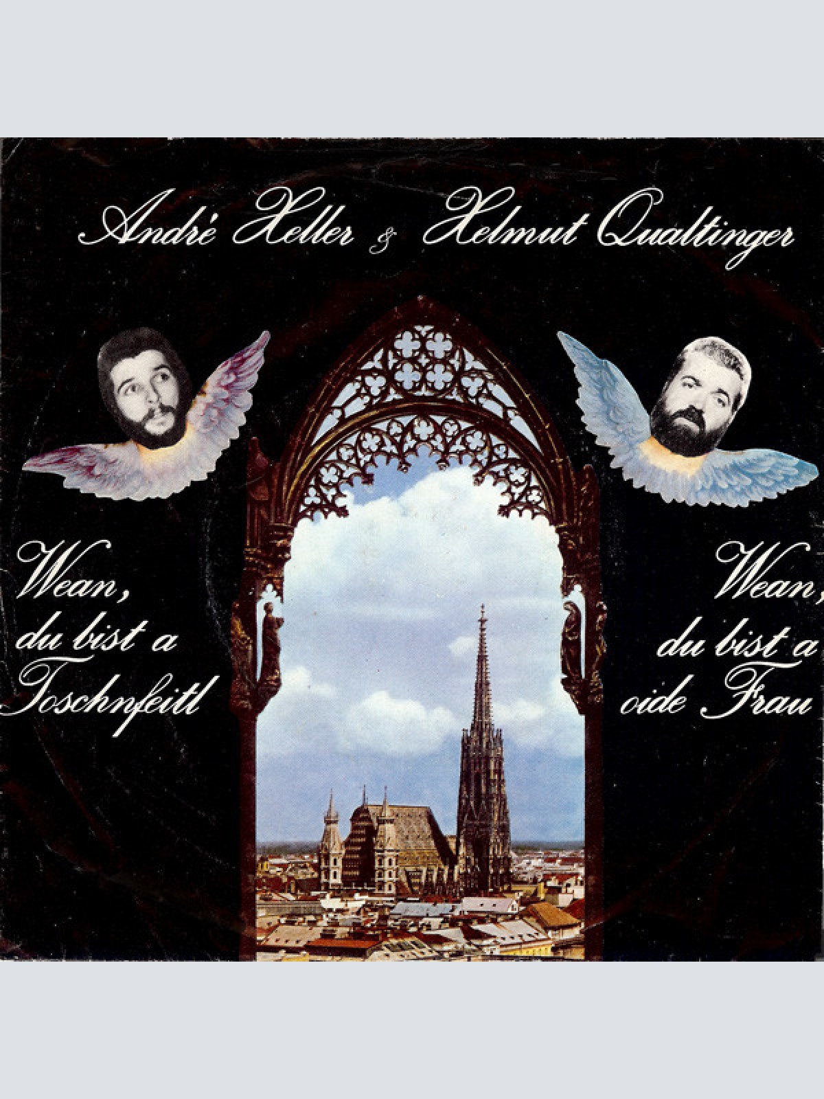 Vinyl / André Heller & Helmut Qualtinger - Wean, Du Bist A Toschnfeitl / Wean, Du Bist A Oide Frau