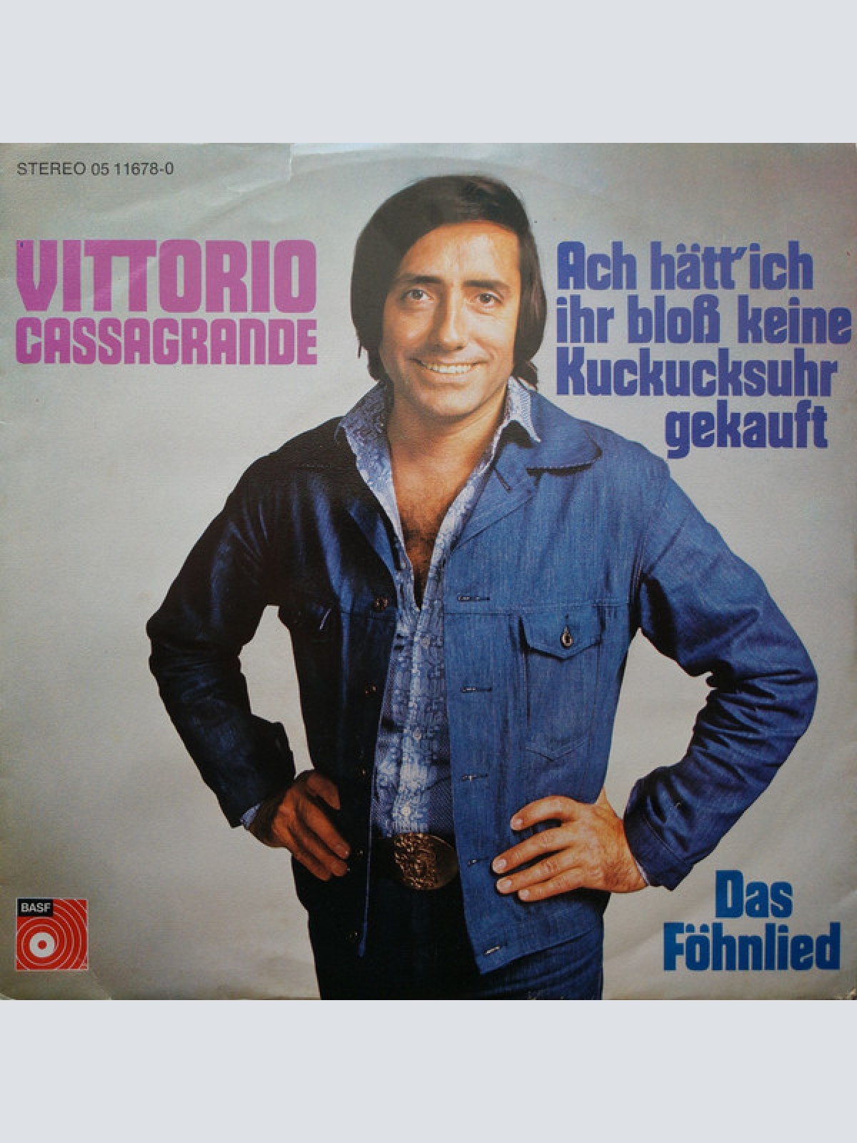 Vinyl / Vittorio Cassagrande* - Ach Hätt' Ich Ihr Bloß Keine Kuckucksuhr Gekauft