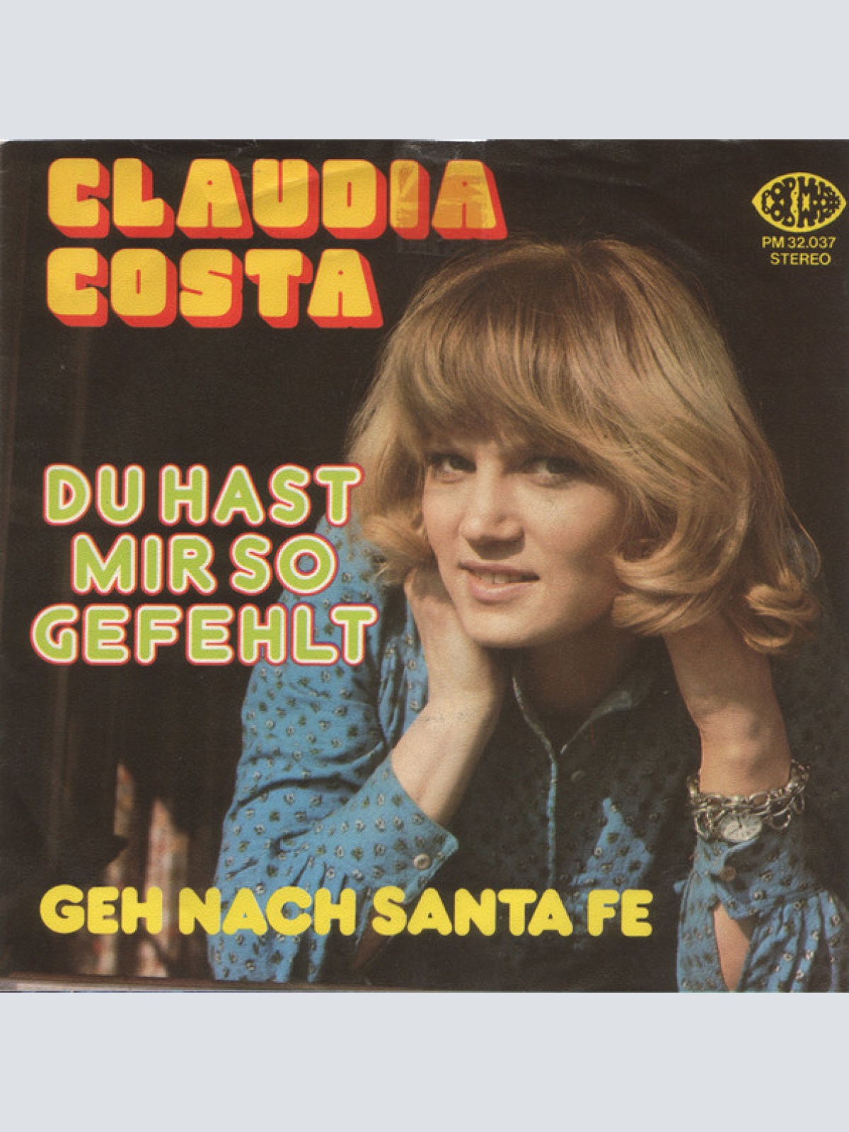 Vinyl / Claudia Costa - Du Hast Mir So Gefehlt / Geh Nach Santa Fe
