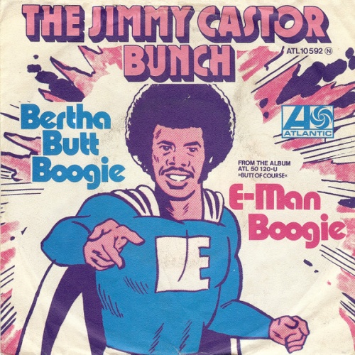Vinyl / The Jimmy Castor Bunch - Bertha Butt Boogie / E-Man Boogie