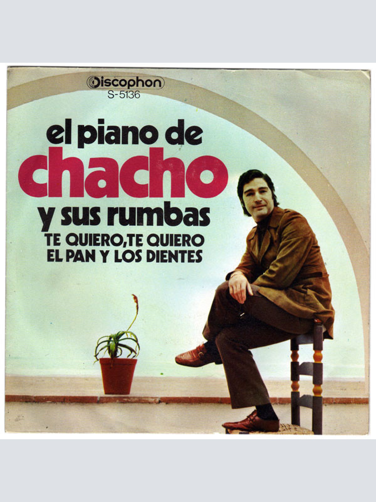 Vinyl / El Piano De Chacho Y Sus Rumbas - El Pan Y Los Dientes