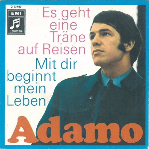 Vinyl / Adamo - Es Geht Eine Träne Auf Reisen / Mit Dir Beginnt Mein Leben