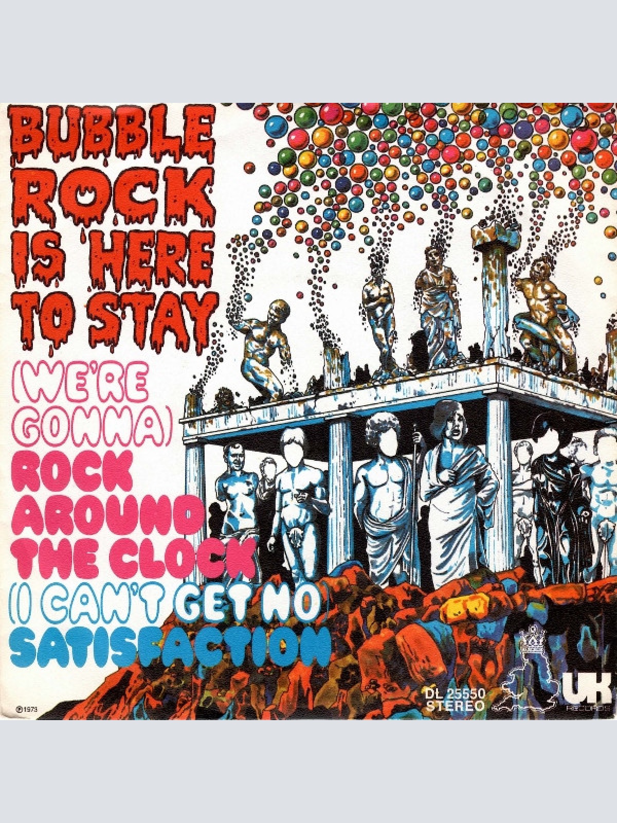 Vinyl / Bubblerock Is Here To Stay* - (We're Gonna) Rock Around The Clock / (I Can't Get No) Satisfaction