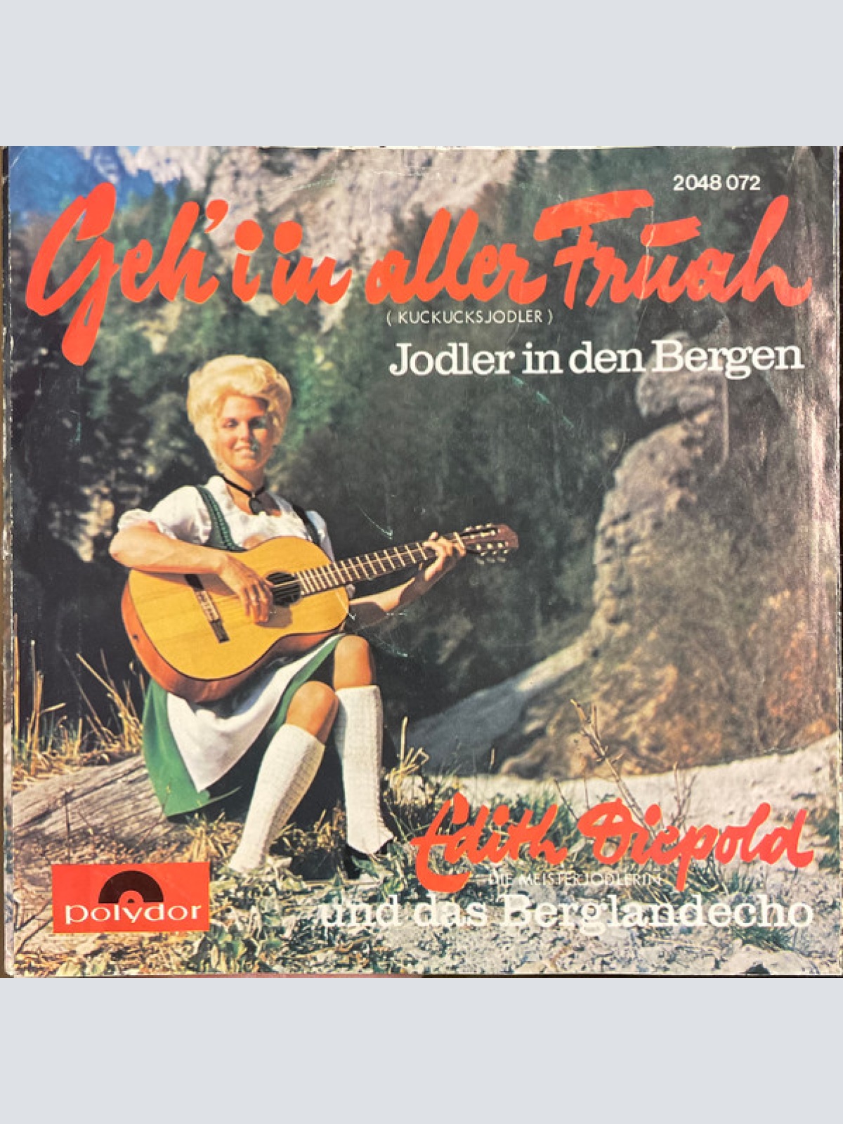 Vinyl / Das Berglandecho*, Edith Diepold - Geh I In Aller Fruah / Jodler In Den Bergen