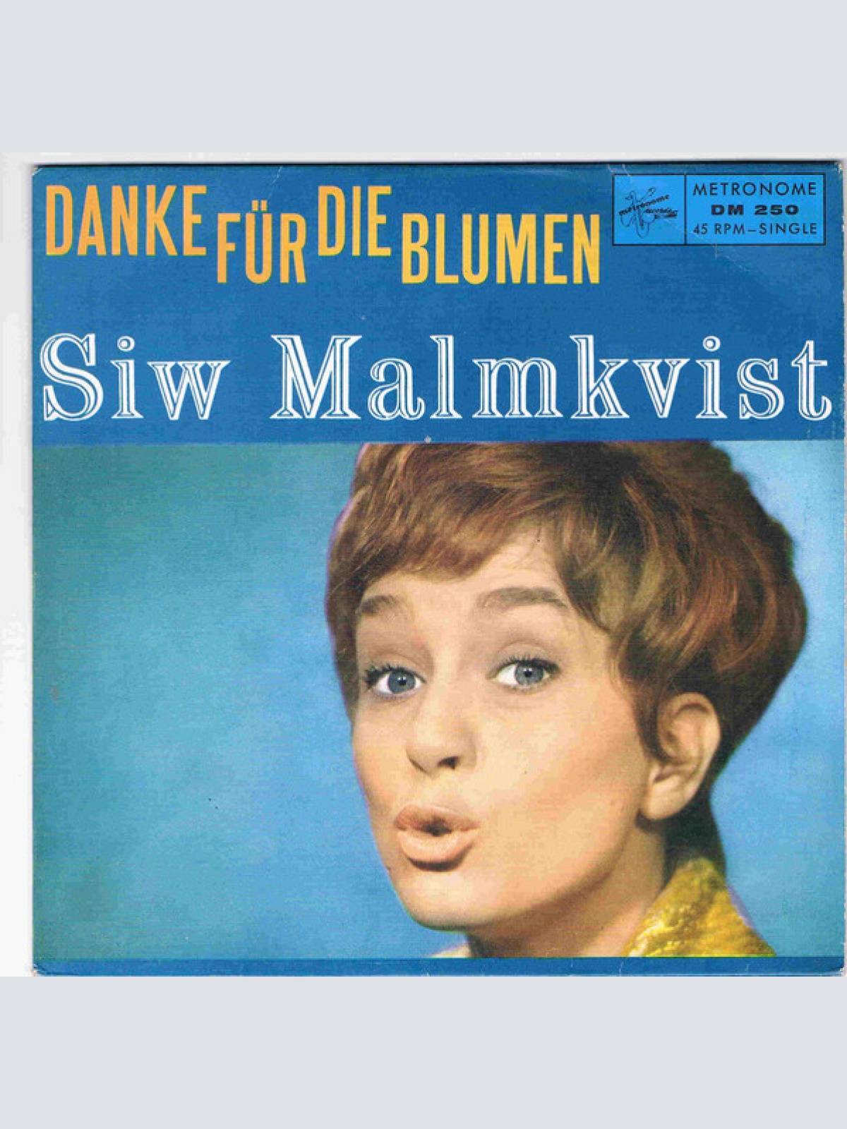 Vinyl / Siw Malmkvist - Danke Für Die Blumen / Wann Kommst Du Wieder