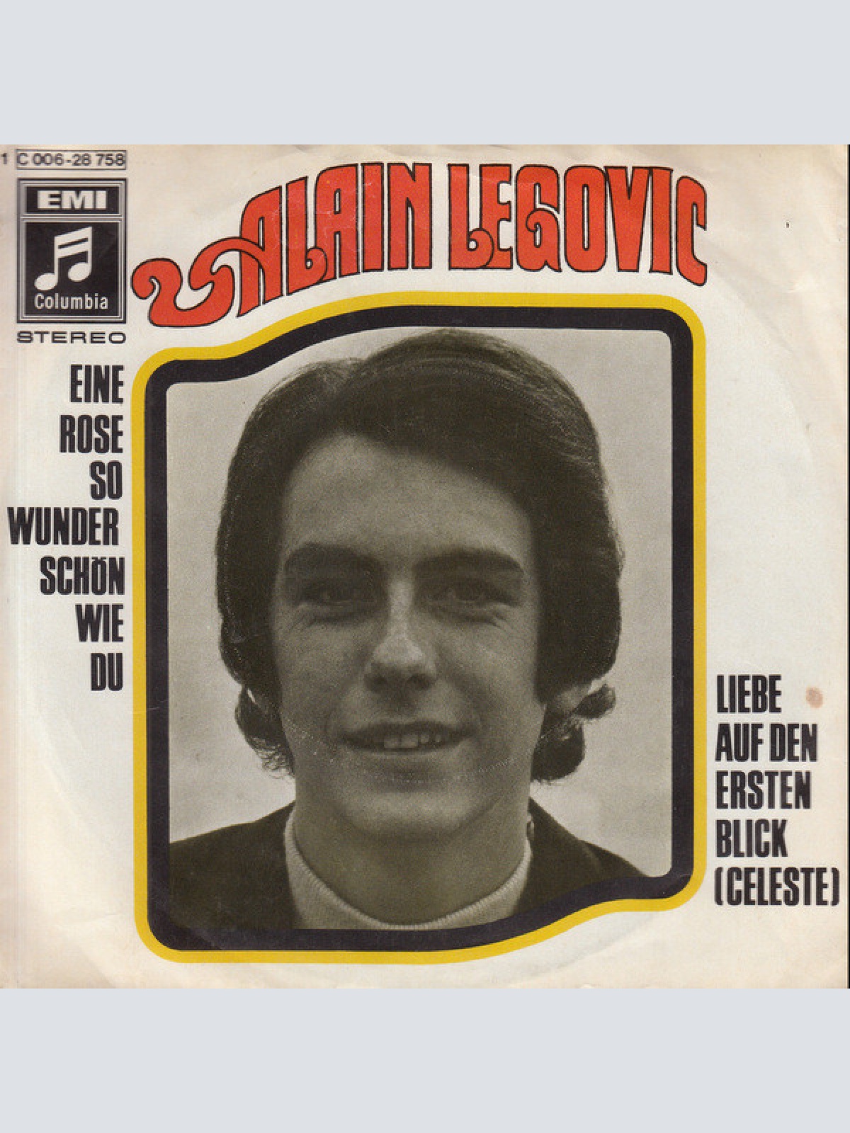 Vinyl / Alain Legovic - Eine Rose So Wunderschön Wie Du / Liebe Auf Den Ersten Blick