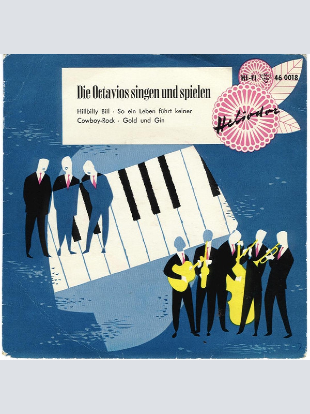 Vinyl / Die Octavios - Die Octavios Singen Und Spielen (Hillbilly Bill • So Ein Leben Führt Keiner • Cowboy-Rock • Gold Und Gin)