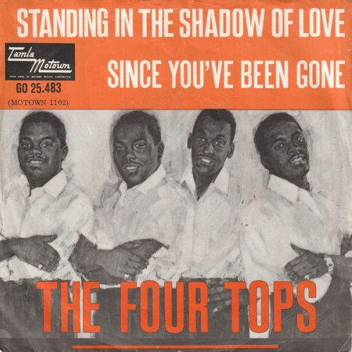 Vinyl / The Four Tops* - Standing In The Shadow Of Love / Since You've Been Gone