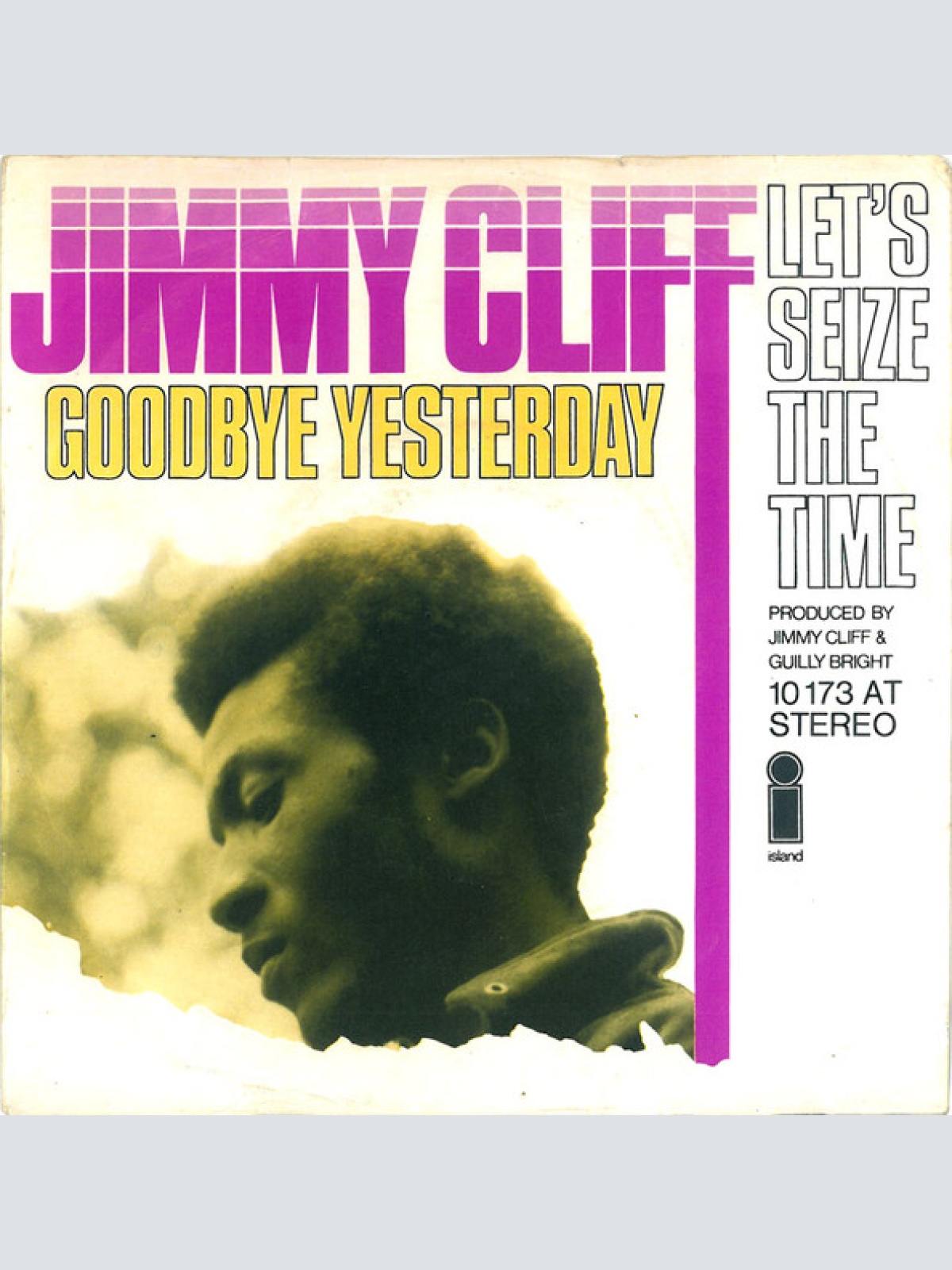 Vinyl / Jimmy Cliff - Goodbye Yesterday / Let's Seize The Time