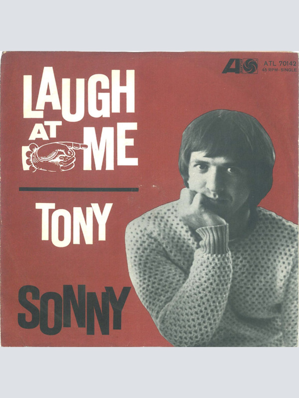 Vinyl / Sonny* / Sonny's Group - Laugh At Me / Tony