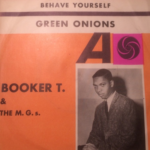 Vinyl / Booker T & The MG's - Green Onions / Behave Yourself