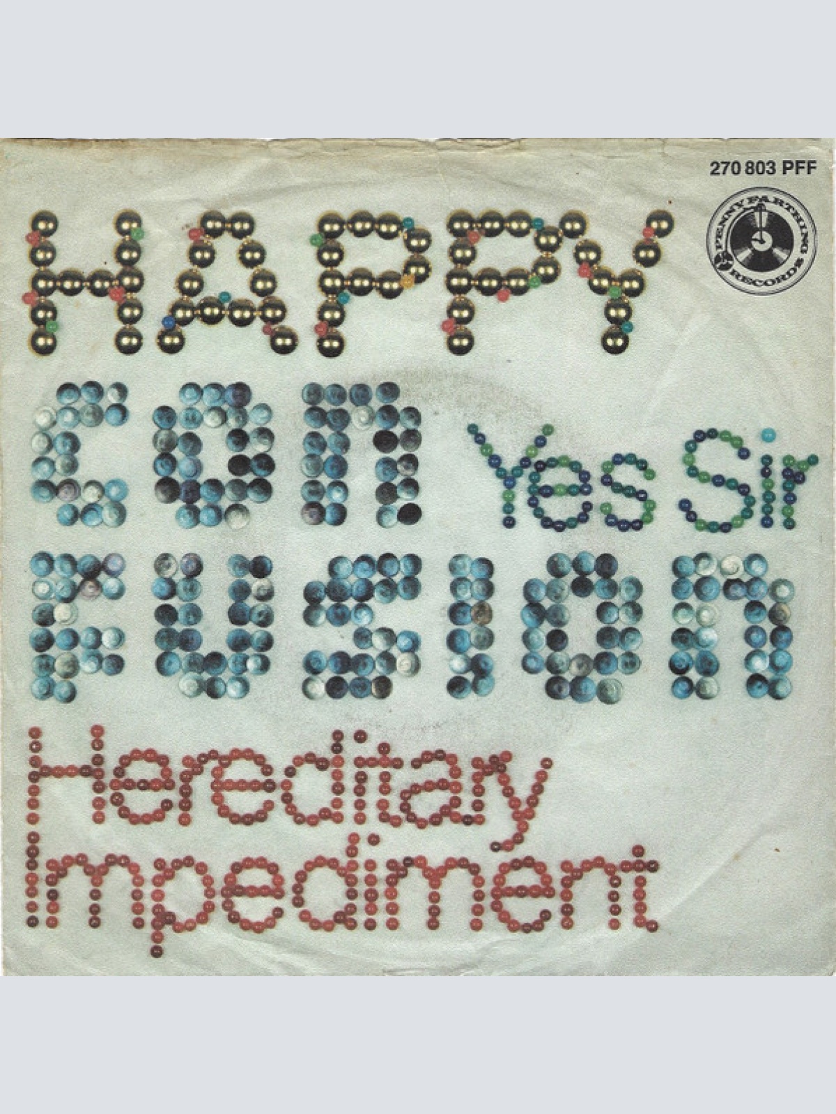 Vinyl / Happy Confusion - Yes Sir / Hereditary Impediment