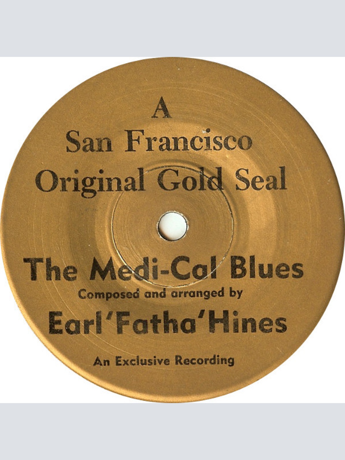 Vinyl / Earl 'Fatha' Hines* - Ron The Knife: "The Ballad Of Governor MacHeath" / The Medi-Cal Blues