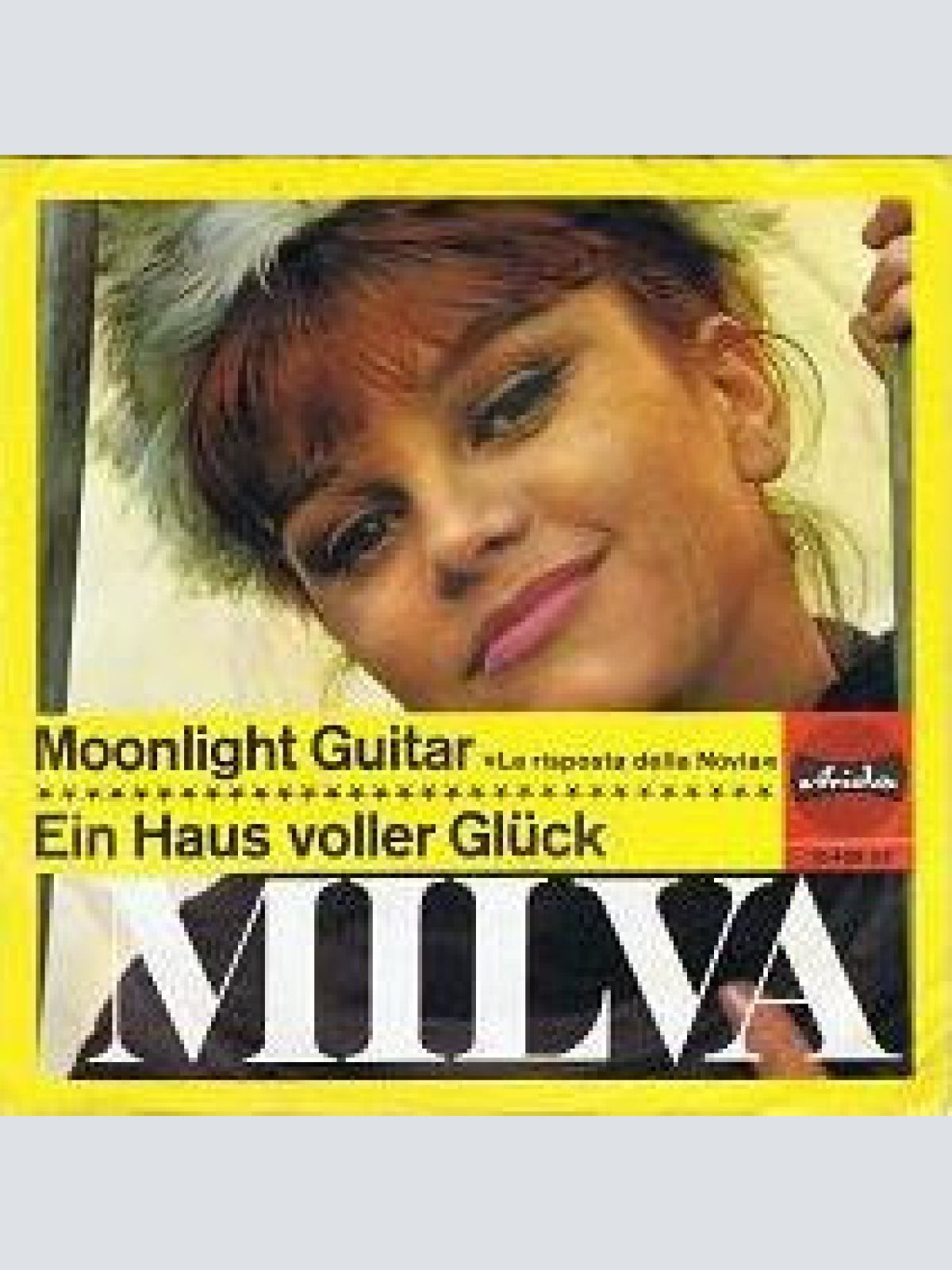 Vinyl / Milva - Moonlight Guitar / Ein Haus Voller Glück