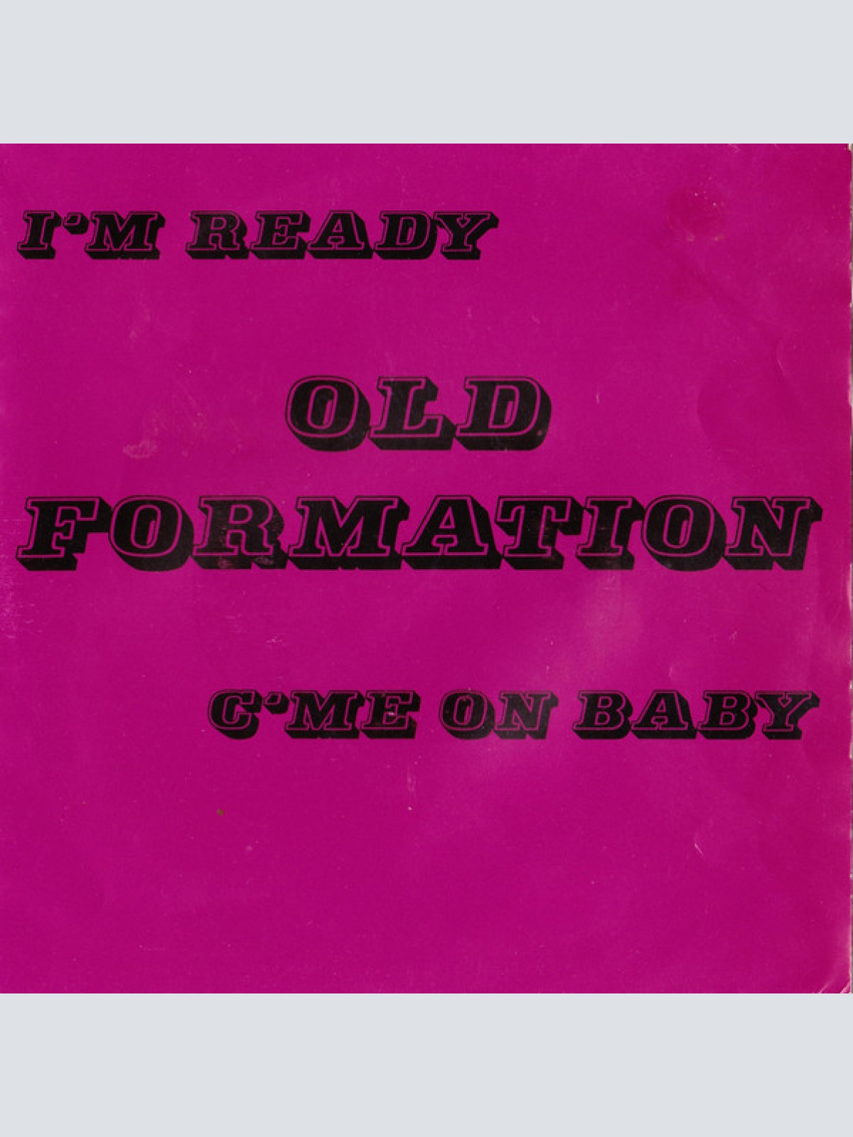 Vinyl / Old Formation - I'm Ready