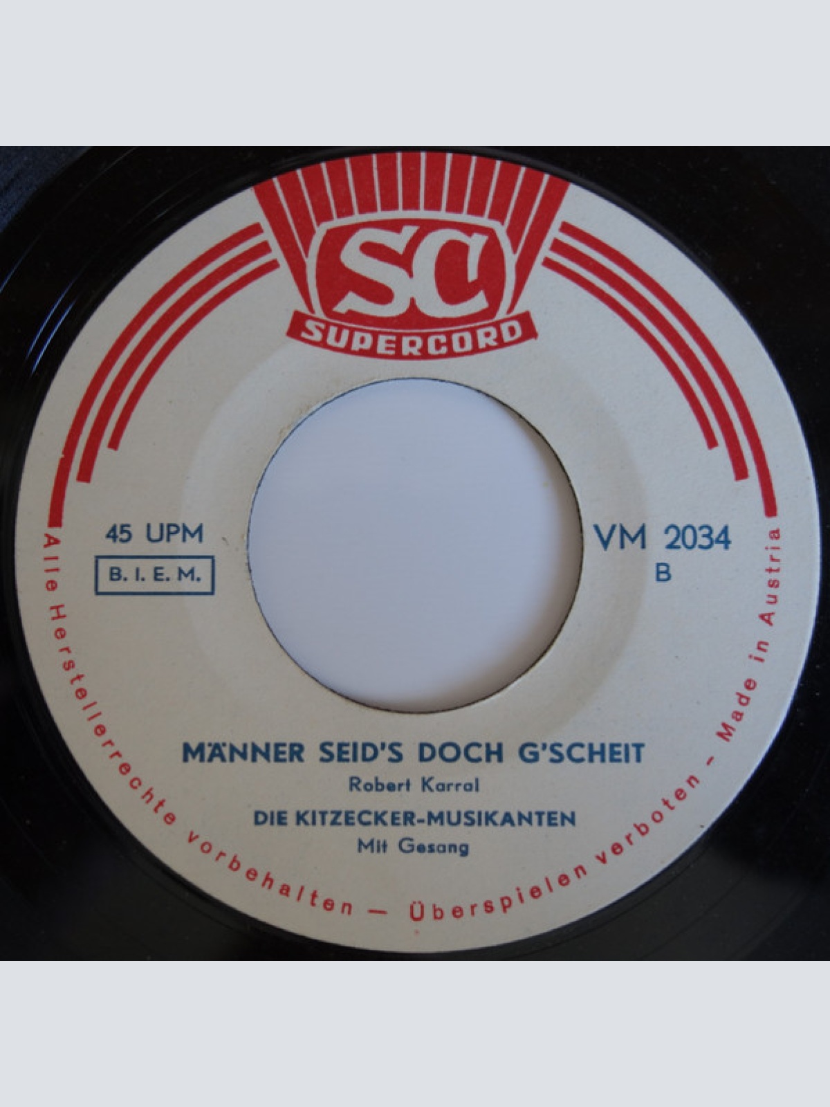 Vinyl / Die Kitzecker-Musikanten* - Wann I A Fesche Musi' Hör / Männer Seid's Doch G'scheit