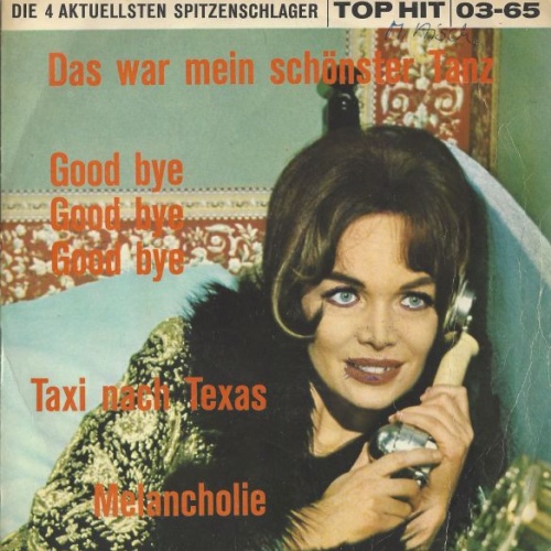 Vinyl / Cliff Gerhard / Susie Baran / John Dixie / Fred Berger - Das War Mein Schönster Tanz / Good Bye, Good Bye, Good Bye / Taxi Nach Texas / Melancholie