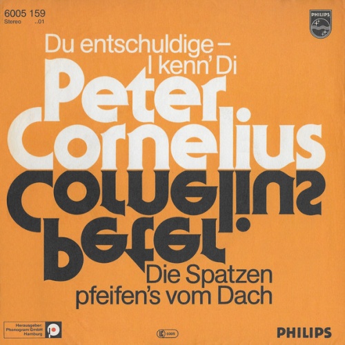 Vinyl / Peter Cornelius - Du Entschuldige - I Kenn' Di / Die Spatzen Pfeifen's Vom Dach