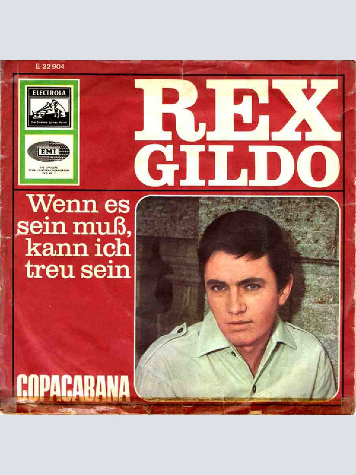 Vinyl / Rex Gildo - Wenn Es Sein Muß, Kann Ich Treu Sein / Copacabana