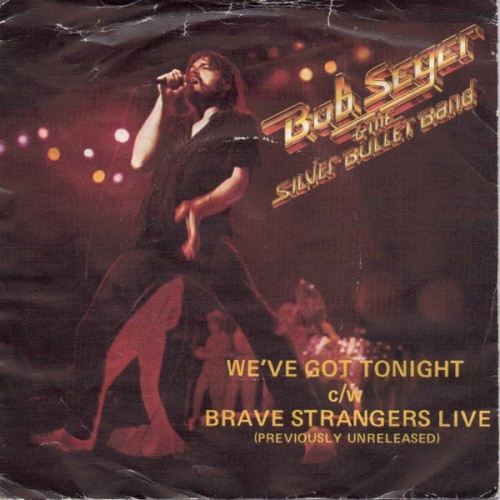 Vinyl / Bob Seger And The Silver Bullet Band - We've Got Tonight