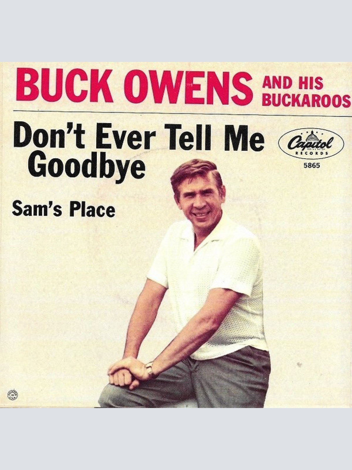 Vinyl / Buck Owens And The Buckaroos* - Sam's Place / Don't Ever Tell Me Goodbye