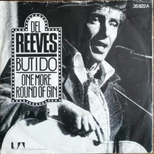 Vinyl / Del Reeves - But I Do / One More Round Of Gin