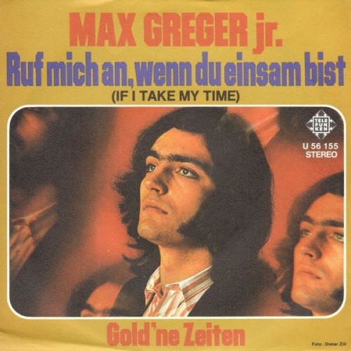 Vinyl / Max Greger Jr. - Ruf Mich An, Wenn Du Einsam Bist