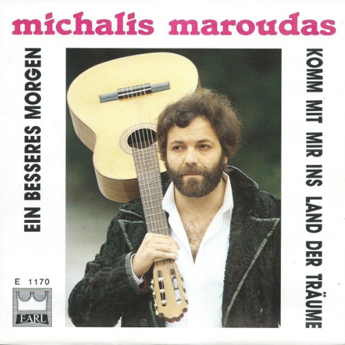 Vinyl / Michalis Maroudas* - Ein Besseres Morgen / Komm Mit Mir Ins Land Der Träume