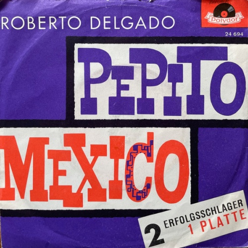Vinyl / Roberto Delgado - Pepito / Mexico
