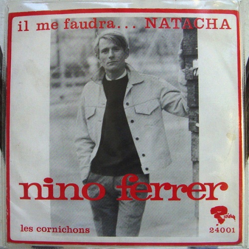 Vinyl / Nino Ferrer - Il Me Faudra... Natacha / Les Cornichons